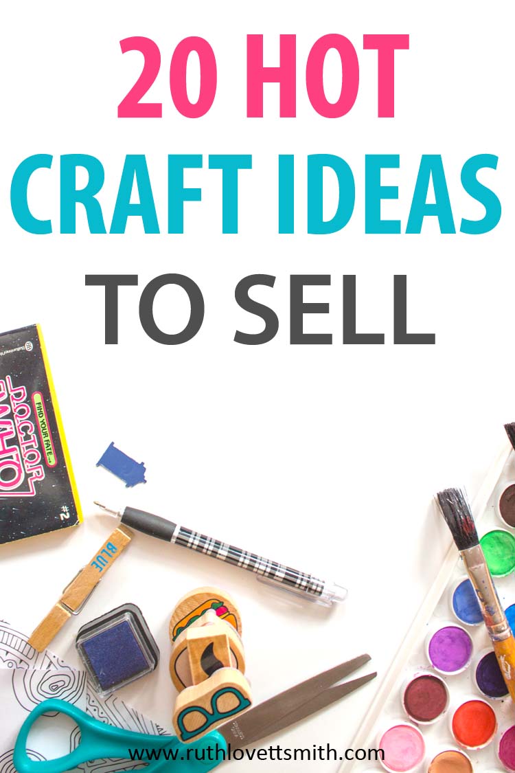 Hot Craft Ideas to Sell