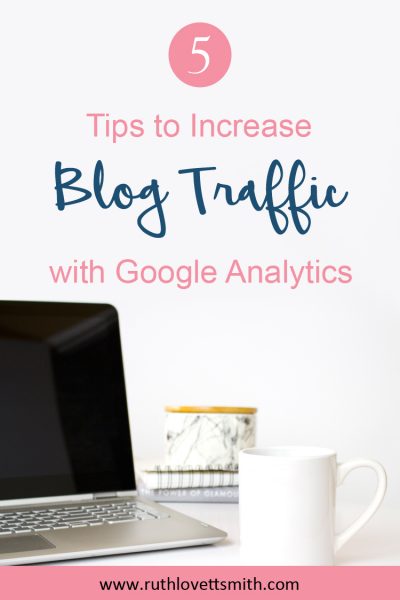 How to Increase Blog Traffic with Google Analytics