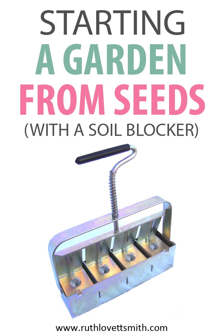 Soil Blocker - Starting a Garden from Seed